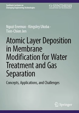 Abbildung von Enemuo / Ukoba | Atomic Layer Deposition in Membrane Modification for Water Treatment and Gas Separation | 1. Auflage | 2026 | beck-shop.de