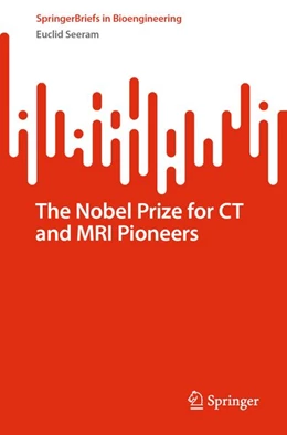 Abbildung von Seeram | The Nobel Prize for CT and MRI Pioneers | 1. Auflage | 2026 | beck-shop.de