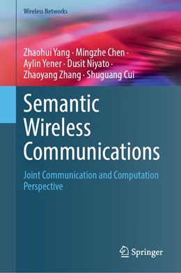 Abbildung von Yang / Chen | Semantic Wireless Communications | 1. Auflage | 2026 | beck-shop.de