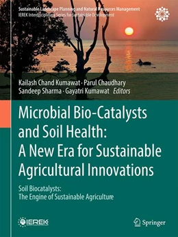 Abbildung von Kumawat / Chaudhary | Microbial Bio-Catalysts and Soil Health: A New Era for Sustainable Agricultural Innovations | 1. Auflage | 2027 | beck-shop.de