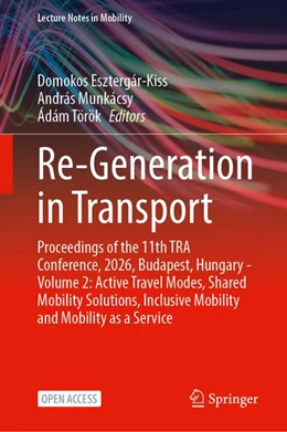 Abbildung von Esztergár-Kiss / Munkácsy | Re-Generation in Transport | 1. Auflage | 2026 | beck-shop.de
