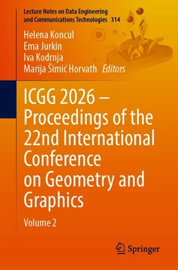 Abbildung von Koncul / Jurkin | ICGG 2026 – Proceedings of the 22nd International Conference on Geometry and Graphics | 1. Auflage | 2026 | beck-shop.de