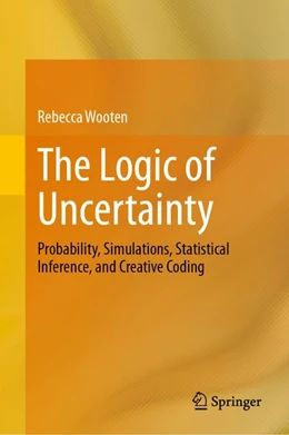 Abbildung von Wooten | The Logic of Uncertainty | 1. Auflage | 2027 | beck-shop.de