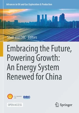 Abbildung von Embracing the Future, Powering Growth: An Energy System Renewed for China | 1. Auflage | 2026 | beck-shop.de