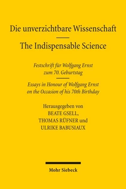 Abbildung von Gsell / Rüfner | Die unverzichtbare Wissenschaft – The Indispensable Science | 1. Auflage | 2026 | beck-shop.de