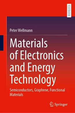 Abbildung von Wellmann | Materials of Electronics and Energy Technology | 1. Auflage | 2026 | beck-shop.de