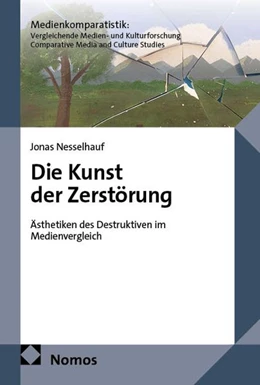 Abbildung von Nesselhauf | Die Kunst der Zerstörung | 1. Auflage | 2026 | 3 | beck-shop.de