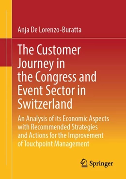 Abbildung von De Lorenzo-Buratta | The Customer Journey in the Congress and Event Sector in Switzerland | 1. Auflage | 2026 | beck-shop.de