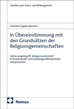 Abbildung von Reichert | In Übereinstimmung mit den Grundsätzen der Religionsgemeinschaften | 1. Auflage | 2026 | 18 | beck-shop.de
