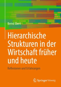 Abbildung von Ebert | Hierarchische Strukturen in der Wirtschaft früher und heute | 1. Auflage | 2026 | beck-shop.de