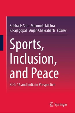 Abbildung von Sen / Mishra | Sports, Inclusion, and Peace | 1. Auflage | 2026 | beck-shop.de