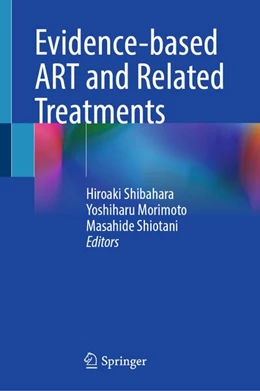 Abbildung von Shibahara / Morimoto | Evidence-based ART and Related Treatments | 1. Auflage | 2026 | beck-shop.de