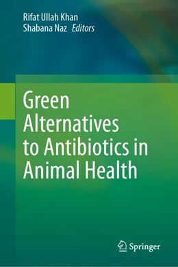 Abbildung von Khan / Naz | Green Alternatives to Antibiotics in Animal Health | 1. Auflage | 2026 | beck-shop.de