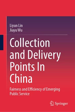 Abbildung von Lin / Wu | Collection and Delivery Points In China | 1. Auflage | 2026 | beck-shop.de