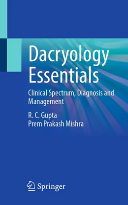 Abbildung von Gupta / Mishra | Dacryology Essentials | 1. Auflage | 2026 | beck-shop.de