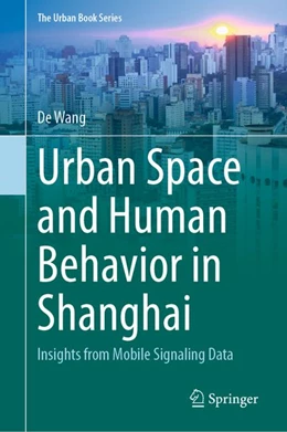 Abbildung von Wang | Urban Space and Human Behavior in Shanghai | 1. Auflage | 2026 | beck-shop.de