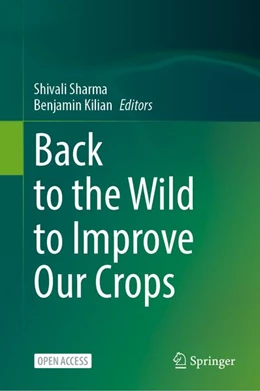 Abbildung von Sharma / Kilian | Back to the Wild to Improve Our Crops | 1. Auflage | 2026 | beck-shop.de