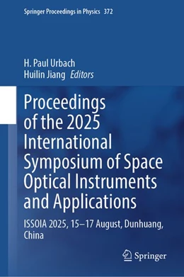 Abbildung von Urbach / Jiang | Proceedings of the 2025 International Symposium of Space Optical Instruments and Applications | 1. Auflage | 2026 | beck-shop.de