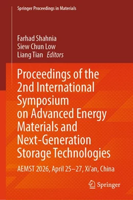 Abbildung von Shahnia / Low | Proceedings of the 2nd International Symposium on Advanced Energy Materials and Next-Generation Storage Technologies | 1. Auflage | 2026 | beck-shop.de