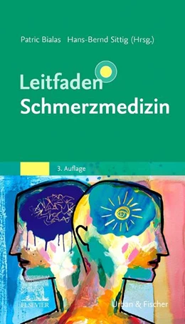 Abbildung von Bialas / Sittig | Leitfaden Schmerzmedizin | 3. Auflage | 2026 | beck-shop.de