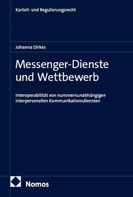 Abbildung von Dirkes | Messenger-Dienste und Wettbewerb | 1. Auflage | 2026 | 50 | beck-shop.de