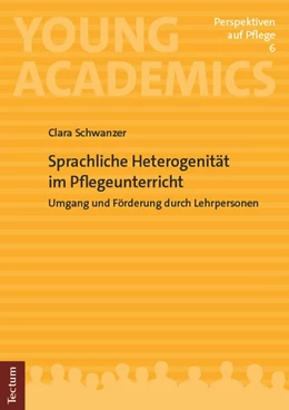 Abbildung von Schwanzer | Sprachliche Heterogenität im Pflegeunterricht | 1. Auflage | 2026 | beck-shop.de
