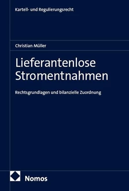 Abbildung von Müller | Lieferantenlose Stromentnahmen | 1. Auflage | 2026 | beck-shop.de