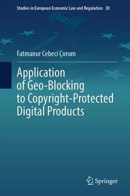 Abbildung von Cebeci Çorum | Application of Geo-Blocking to Copyright-Protected Digital Products | 1. Auflage | 2026 | beck-shop.de