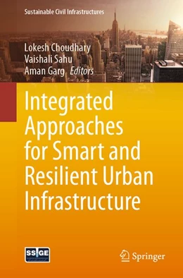 Abbildung von Choudhary / Sahu | Integrated Approaches for Smart and Resilient Urban Infrastructure | 1. Auflage | 2026 | beck-shop.de