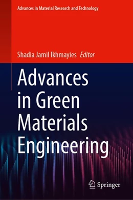 Abbildung von Ikhmayies | Advances in Green Materials Engineering | 1. Auflage | 2026 | beck-shop.de