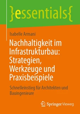Abbildung von Armani | Nachhaltigkeit im Infrastrukturbau: Strategien, Werkzeuge und Praxisbeispiele | 1. Auflage | 2026 | beck-shop.de