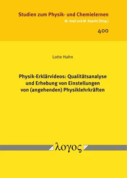 Abbildung von Hahn | Physik-Erklärvideos: Qualitätsanalyse und Erhebung von Einstellungen von (angehenden) Physiklehrkräften | 1. Auflage | 2026 | beck-shop.de