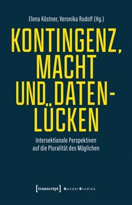 Abbildung von Köstner / Rudolf | Kontingenz, Macht und Datenlücken | 1. Auflage | 2027 | beck-shop.de