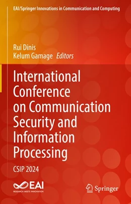 Abbildung von Dinis / Gamage | International Conference on Communication Security and Information Processing | 1. Auflage | | beck-shop.de