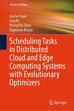 Abbildung von Yuan / Bi | Scheduling Tasks in Distributed Cloud and Edge Computing Systems with Evolutionary Optimizers | 1. Auflage | 2026 | beck-shop.de