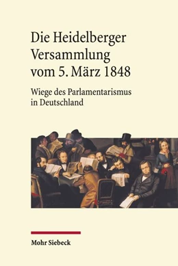 Abbildung von Harbarth / Hepp | Die Heidelberger Versammlung vom 5. März 1848 | 1. Auflage | 2026 | beck-shop.de