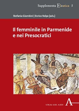 Abbildung von Giombini / Volpe | Il femminile in Parmenide e nei Presocratici | 1. Auflage | 2026 | 5 | beck-shop.de