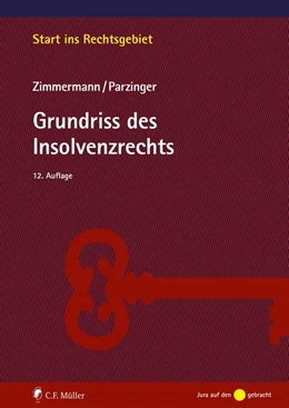Abbildung von Zimmermann / Parzinger | Grundriss des Insolvenzrechts | 12. Auflage | 2026 | beck-shop.de