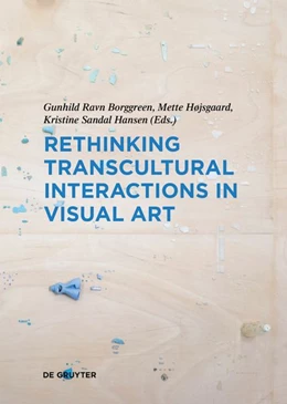 Abbildung von Ravn Borggreen | Rethinking Transcultural Interactions in Visual Art | 1. Auflage | 2026 | 10 | beck-shop.de