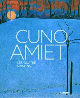 Abbildung von Diana Blome / Anne-Sophie Poirot | Cuno Amiet - LES QUATRE SAISONS | 1. Auflage | 2026 | beck-shop.de