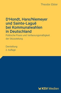 Abbildung von Elster | D'Hondt, Hare/Niemeyer und Sainte-Laguë bei Kommunalwahlen in Deutschland | 2. Auflage | 2026 | beck-shop.de