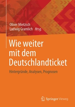 Abbildung von Mietzsch / Gramlich | Wie weiter mit dem Deutschlandticket | 1. Auflage | 2026 | beck-shop.de