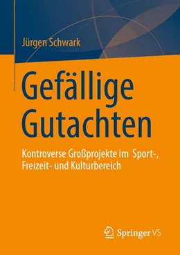 Abbildung von Schwark | Gefällige Gutachten | 1. Auflage | 2026 | beck-shop.de