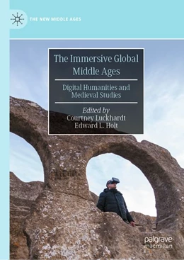 Abbildung von Luckhardt / Holt | The Immersive Global Middle Ages | 1. Auflage | 2026 | beck-shop.de