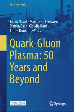 Abbildung von Nayak / van Leeuwen | Quark-Gluon Plasma: 50 Years and Beyond | 1. Auflage | 2026 | beck-shop.de