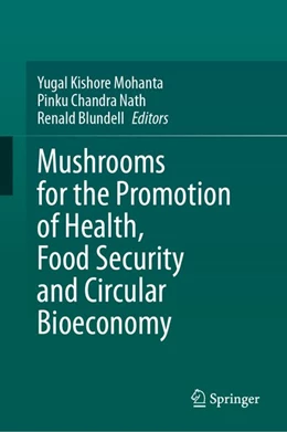 Abbildung von Kishore Mohanta / Chandra Nath | Mushrooms for the Promotion of Health, Food Security and Circular Bioeconomy | 1. Auflage | 2026 | beck-shop.de