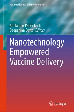 Abbildung von Parambath / Datta | Nanotechnology Empowered Vaccine Delivery | 1. Auflage | 2026 | beck-shop.de