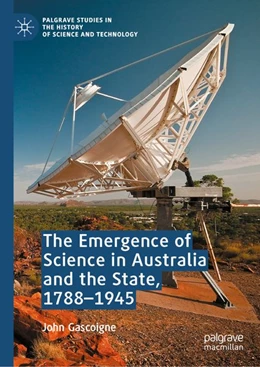 Abbildung von Gascoigne | The Emergence of Science in Australia and the State, 1788-1945 | 1. Auflage | 2026 | beck-shop.de