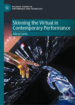 Abbildung von Corts | Skinning the Virtual in Contemporary Performance | 1. Auflage | 2026 | beck-shop.de