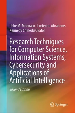 Abbildung von Mbanaso / Abrahams | Research Techniques for Computer Science, Information Systems, Cybersecurity and Applications of Artificial Intelligence | 2. Auflage | 2026 | beck-shop.de